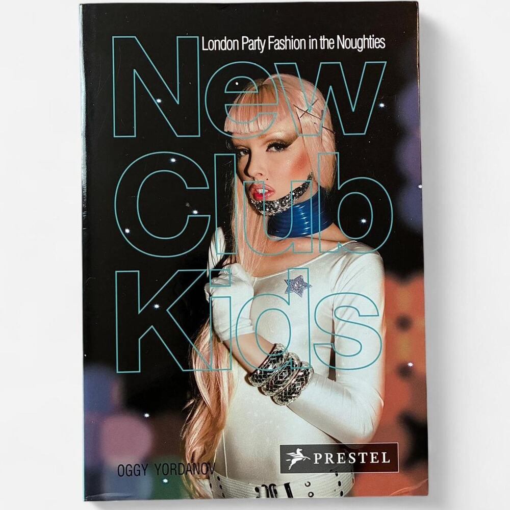 New Club Kids - London Party Fashion in the Noughties Book
